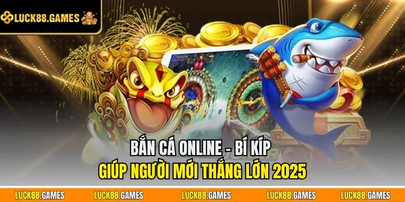 Bắn cá online